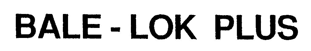 Trademark Logo BALE-LOK PLUS