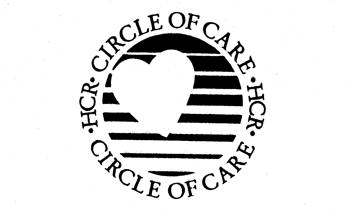 Trademark Logo HCR CIRCLE OF CARE HCR CIRCLE OF CARE