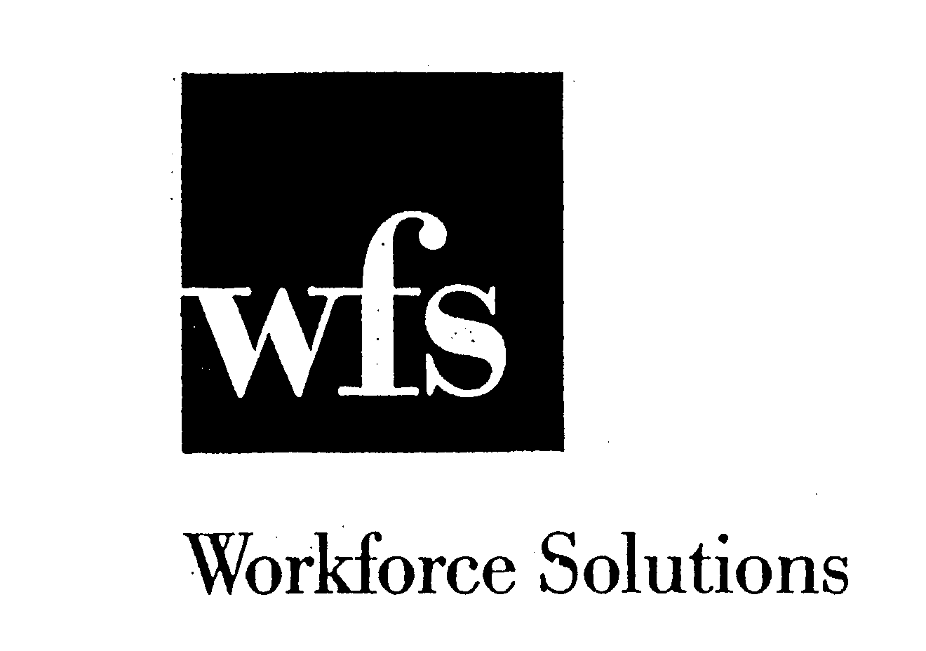 Trademark Logo WFS WORKFORCE SOLUTIONS