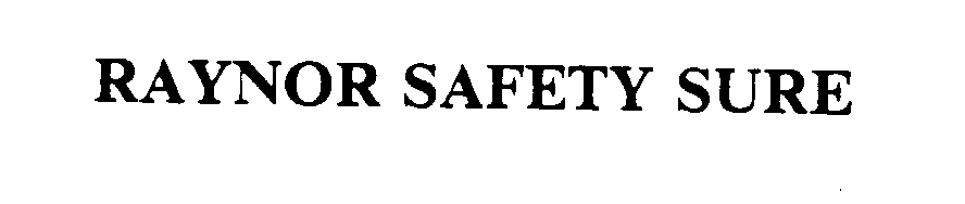 Trademark Logo RAYNOR SAFETY SURE