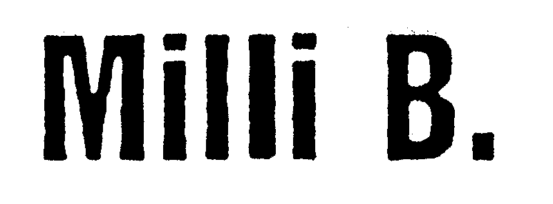 Trademark Logo MILLI B.