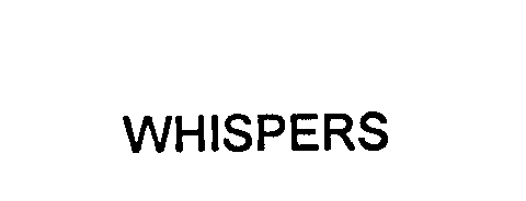 WHISPERS