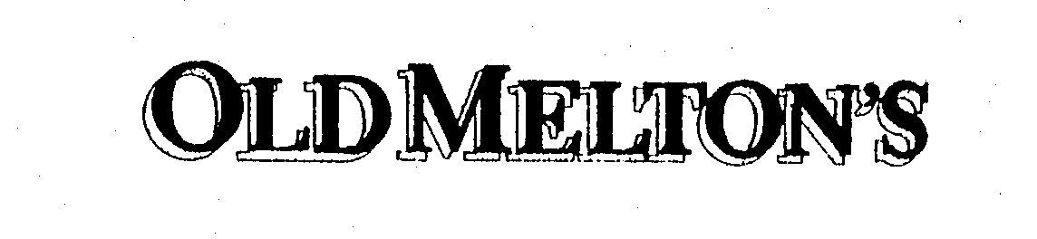 Trademark Logo OLD MELTON'S