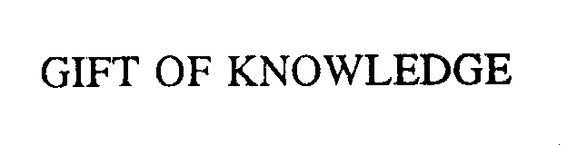 Trademark Logo GIFT OF KNOWLEDGE