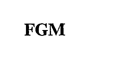 Trademark Logo FGM