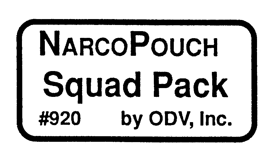 Trademark Logo NARCOPOUCH SQUAD PACK #920 BY ODV, INC.