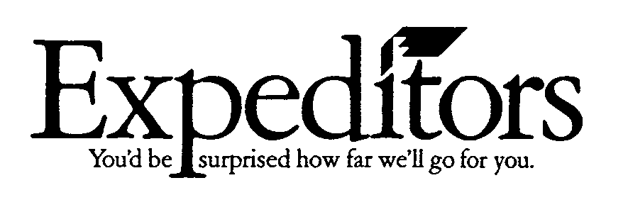  EXPEDITORS YOU'D BE SURPRISED HOW FAR WE'LL GO FOR YOU.