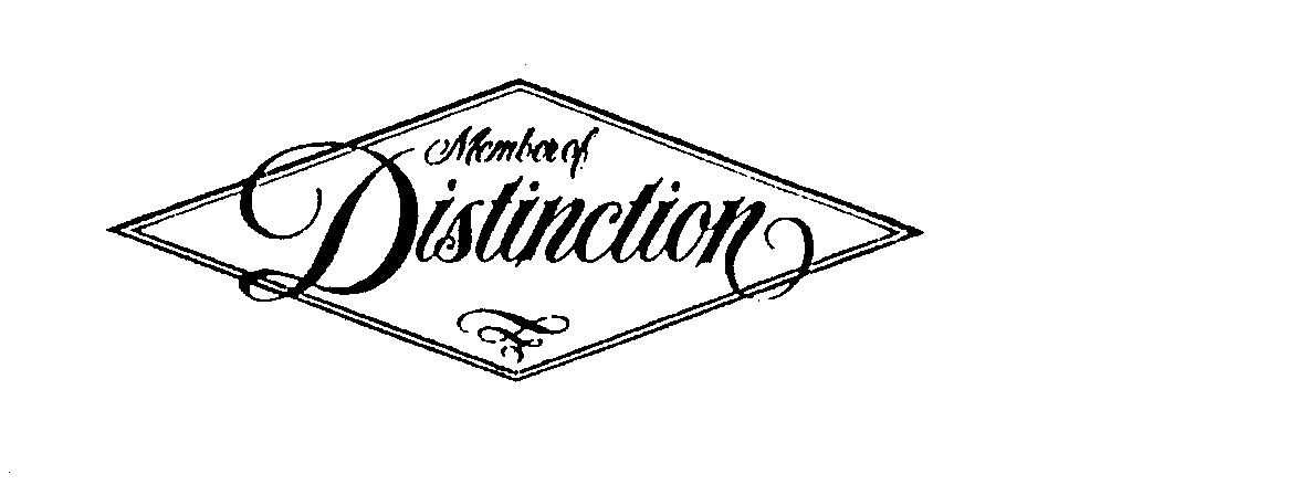Trademark Logo MEMBER OF DISTINCTION