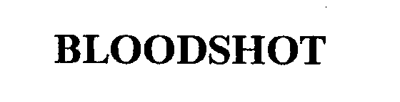 Trademark Logo BLOODSHOT
