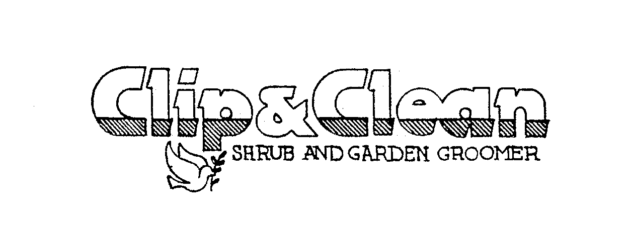 Trademark Logo CLIP & CLEAN SHRUB AND GARDEN GROOMER