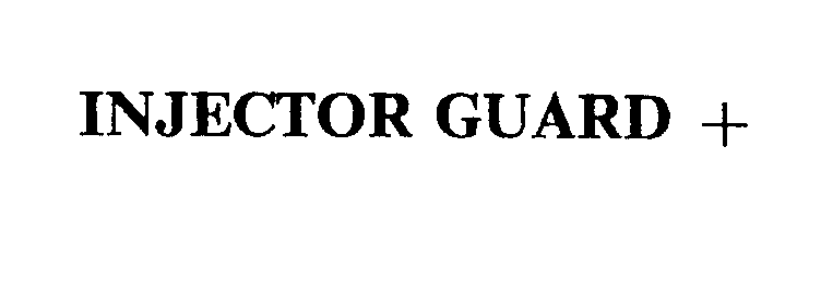 Trademark Logo INJECTOR GUARD +