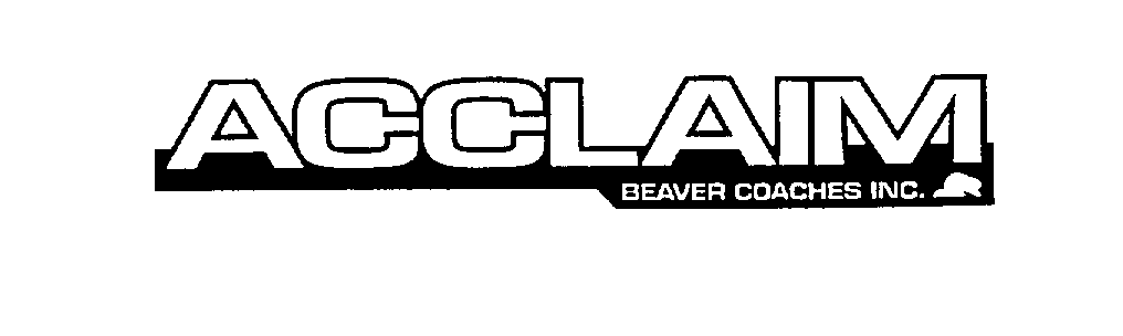 Trademark Logo ACCLAIM BEAVER COACHES INC.