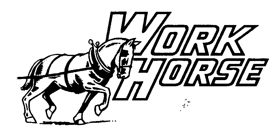 Trademark Logo WORK HORSE