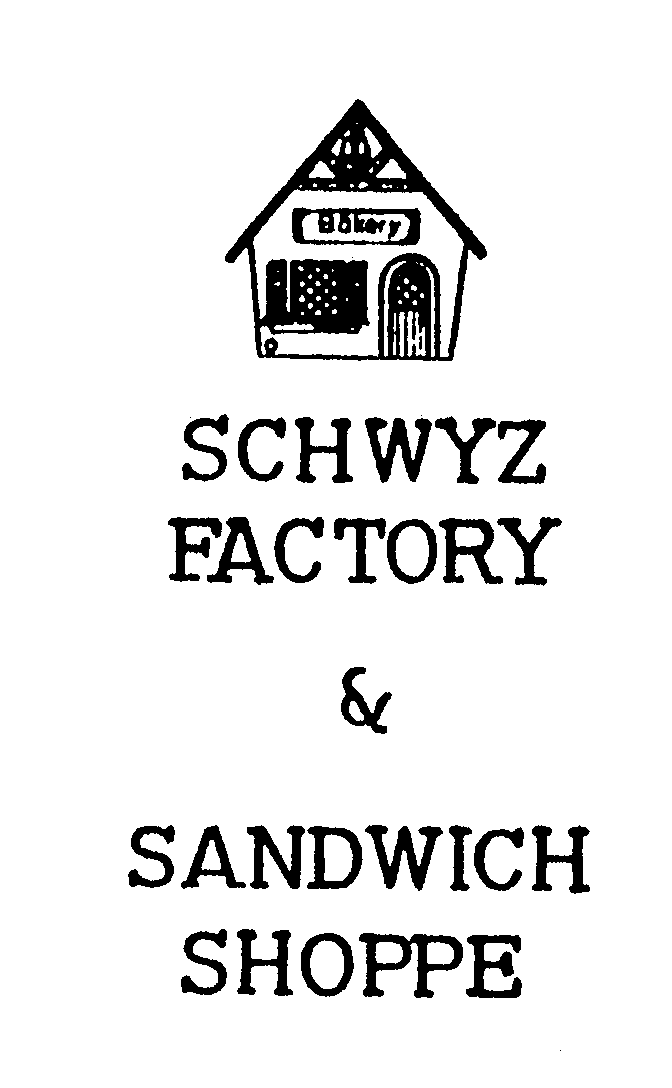  BAKERY SCHWYZ FACTORY &amp; SANDWICH SHOPPE