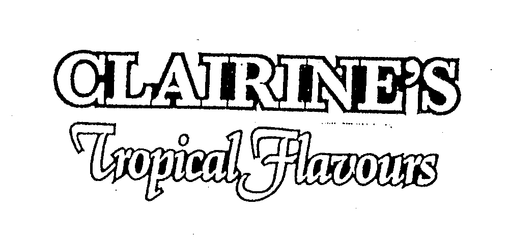  CLAIRINE'S TROPICAL FLAVOURS