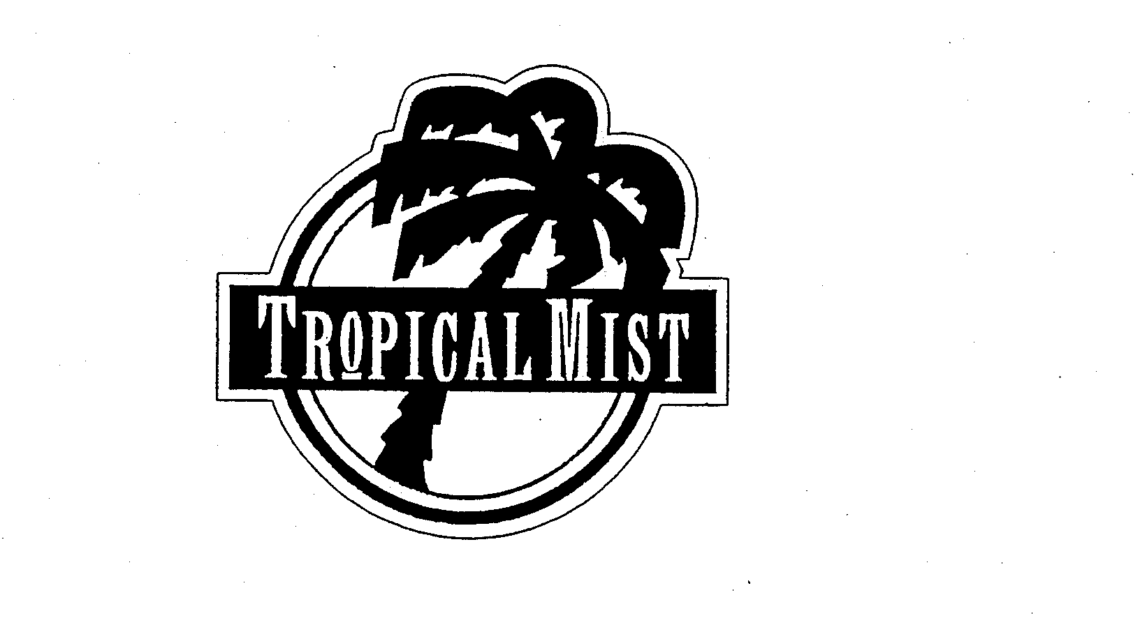 TROPICAL MIST