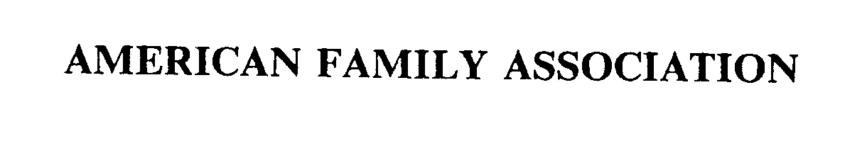 Trademark Logo AMERICAN FAMILY ASSOCIATION