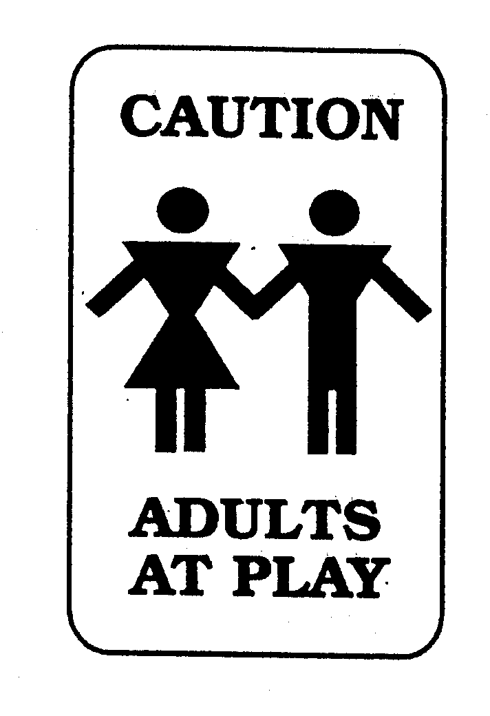  CAUTION ADULTS AT PLAY