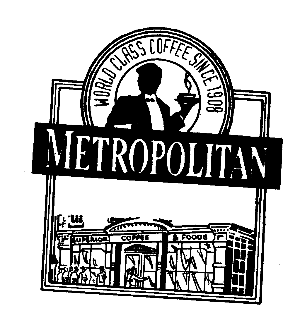  METROPOLITAN WORLD CLASS COFFEE SINCE 1908