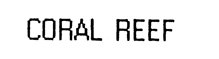 Trademark Logo CORAL REEF