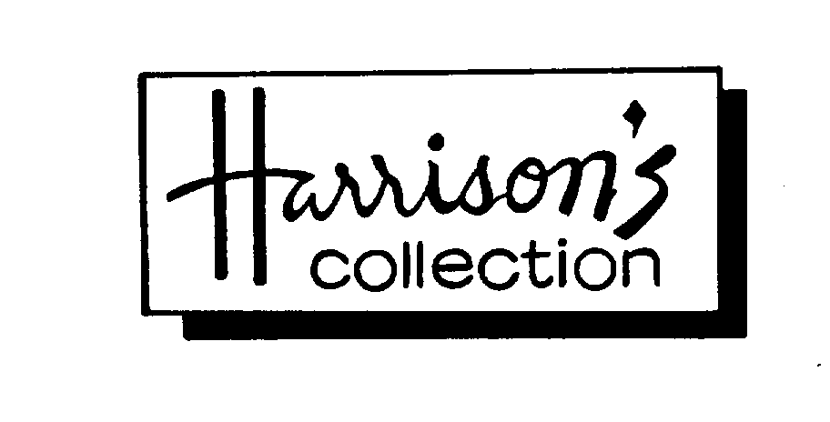  HARRISON'S COLLECTION