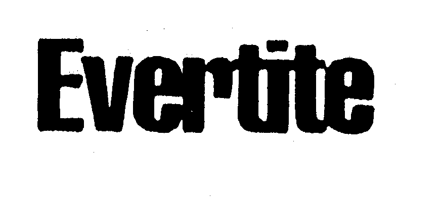 Trademark Logo EVERTITE