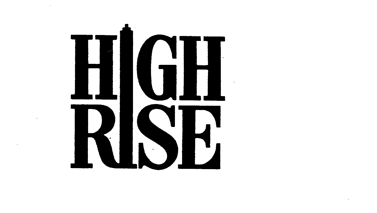 HIGH RISE