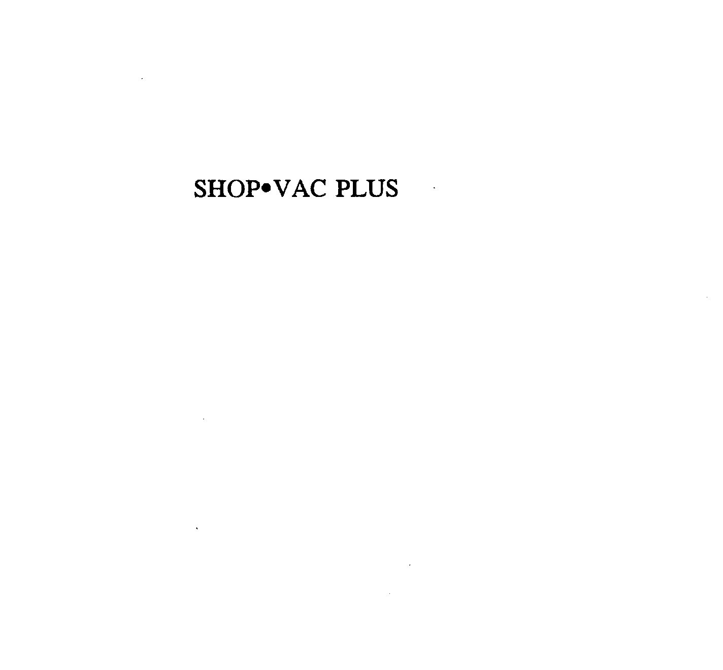 Trademark Logo SHOP·VAC PLUS