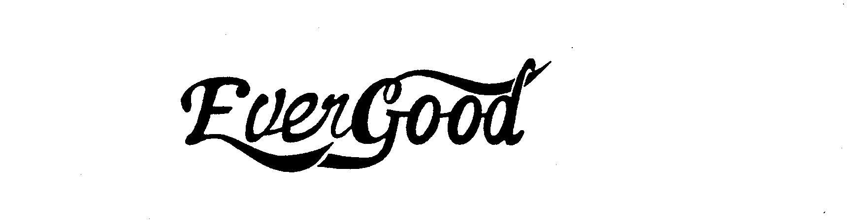 Trademark Logo EVERGOOD