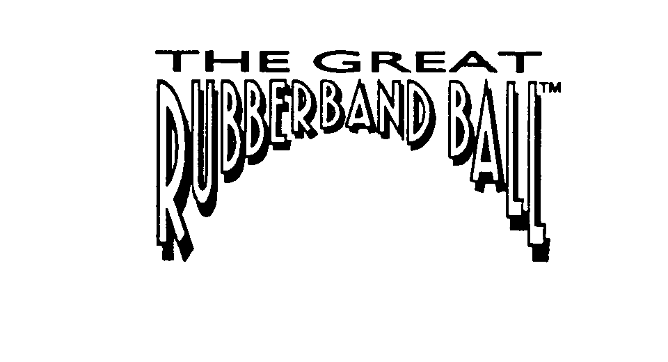  THE GREAT RUBBERBAND BALL
