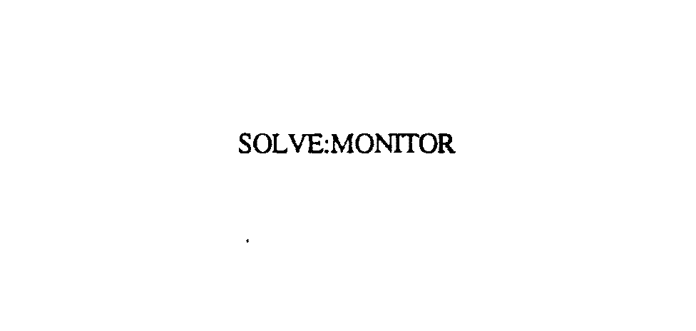 SOLVE:MONITOR