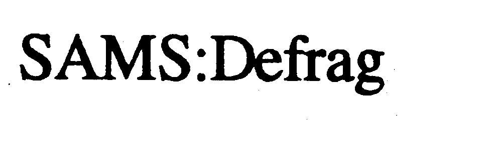 Trademark Logo SAMS:DEFRAG
