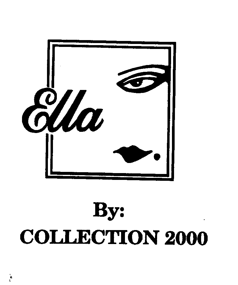  ELLA BY: COLLECTION 2000