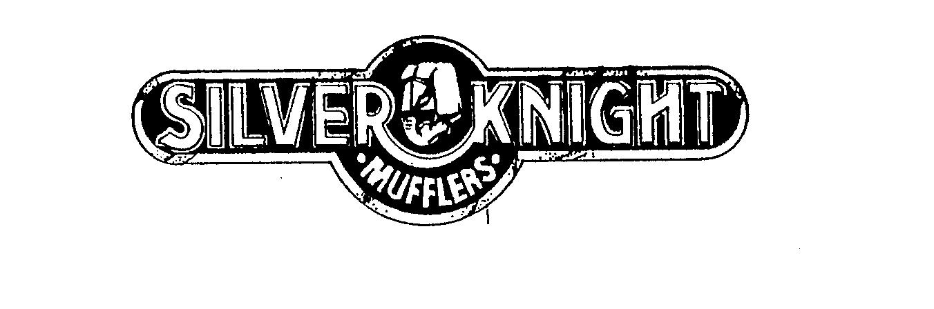 Trademark Logo SILVER KNIGHT MUFFLERS