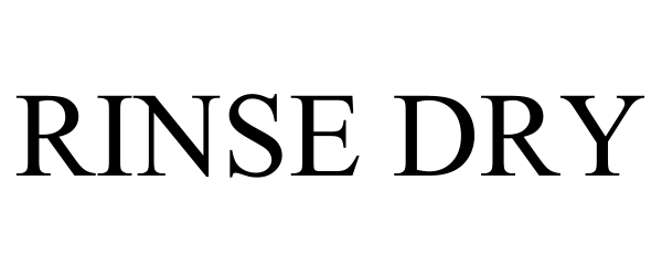 Trademark Logo RINSE DRY