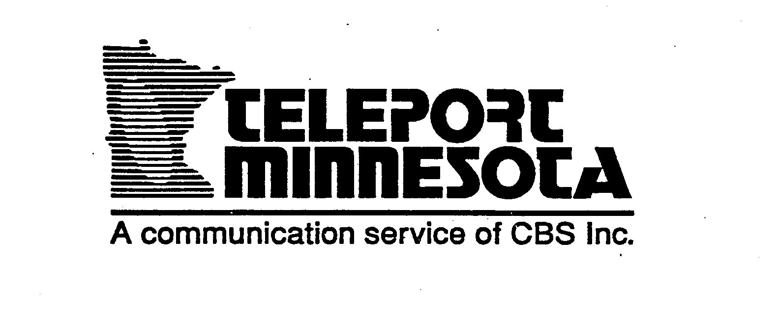  TELEPORT MINNESOTA A COMMUNICATION SERVICE OF CBS INC.