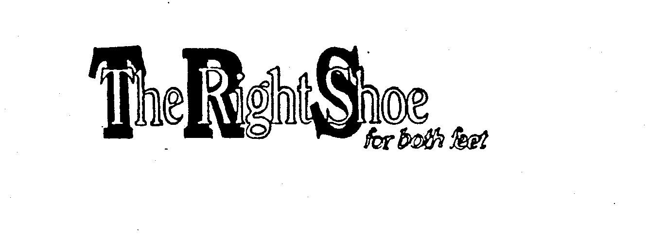 Trademark Logo THE RIGHT SHOE FOR BOTH FEET