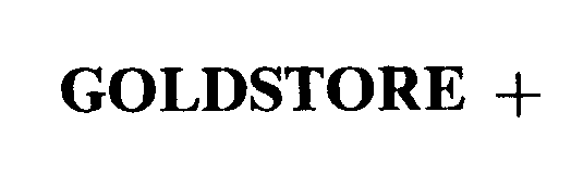 Trademark Logo GOLDSTORE +