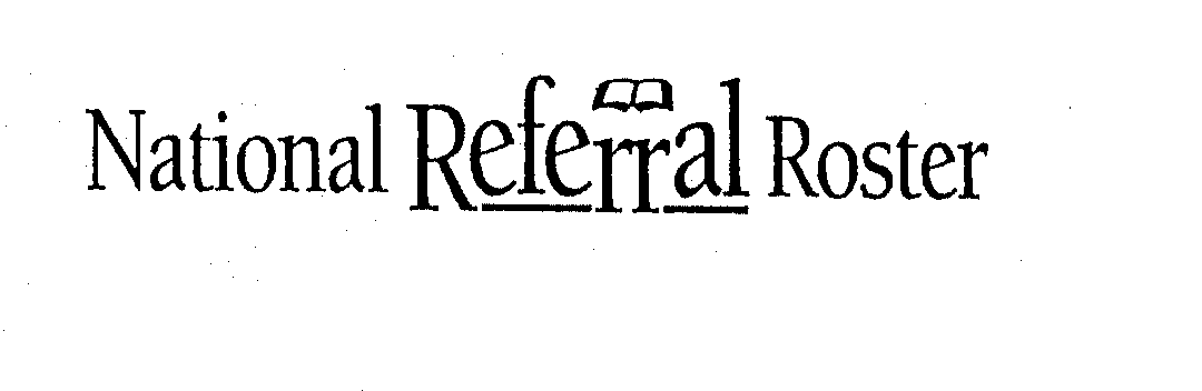 Trademark Logo NATIONAL REFERRAL ROSTER