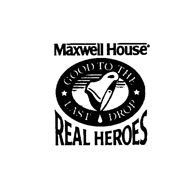  MAXWELL HOUSE REAL HEROES GOOD TO THE LAST DROP