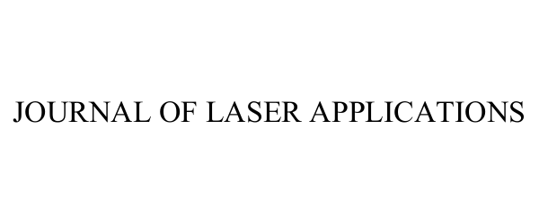  JOURNAL OF LASER APPLICATIONS
