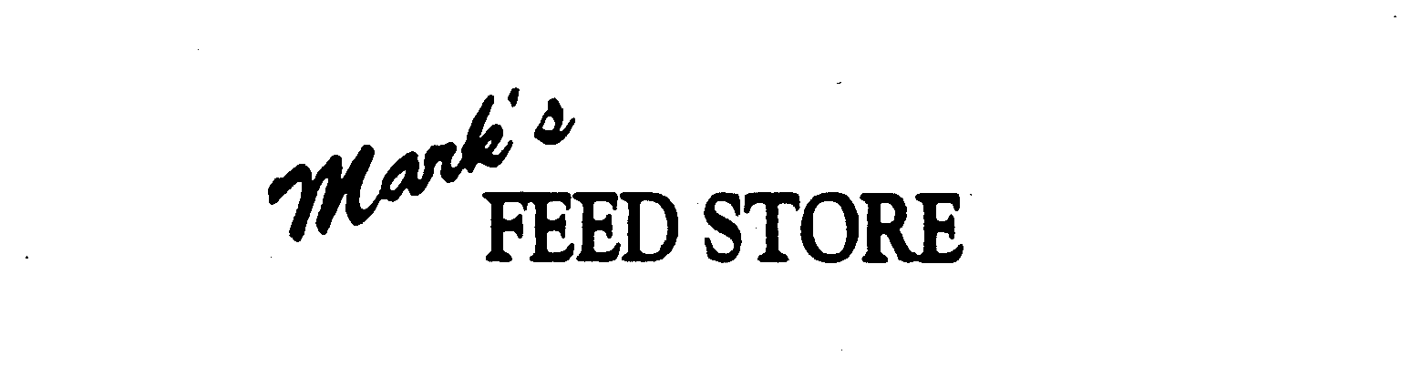 Trademark Logo MARK'S FEED STORE
