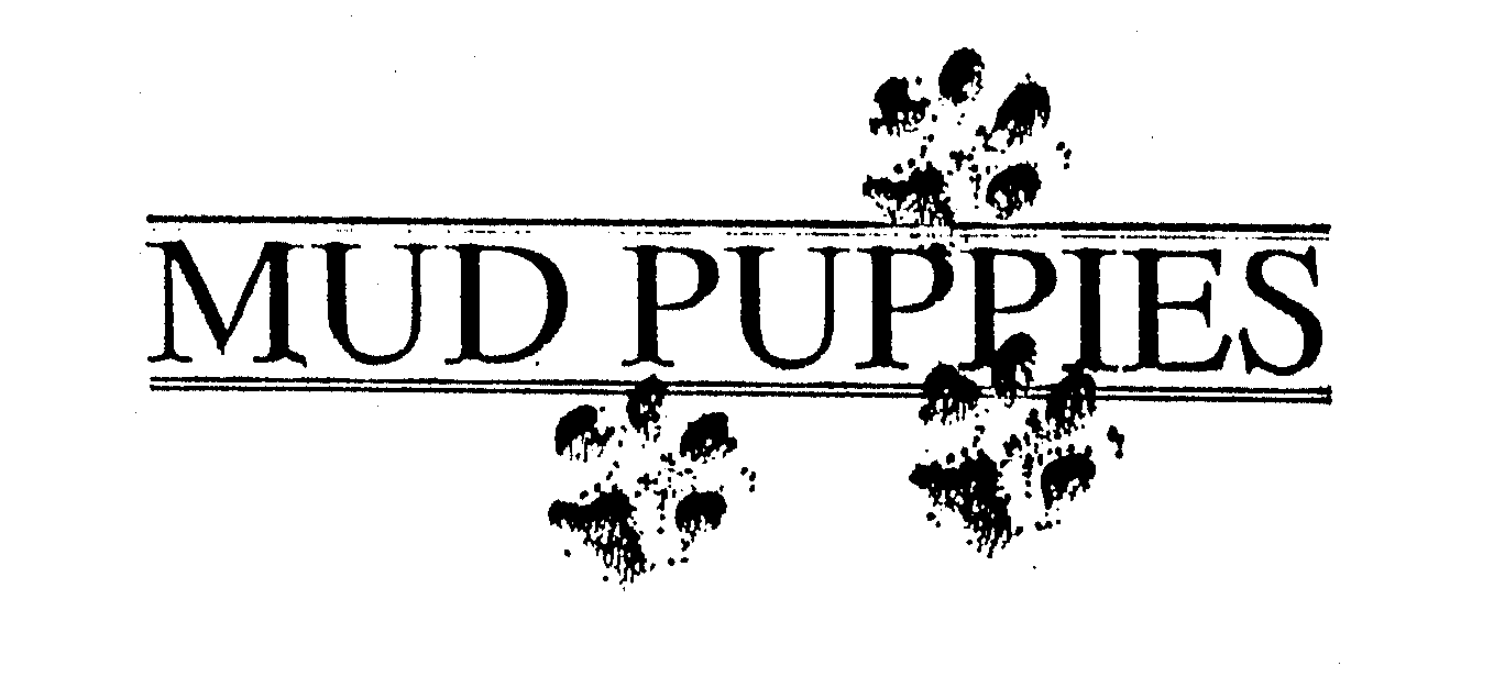 MUD PUPPIES