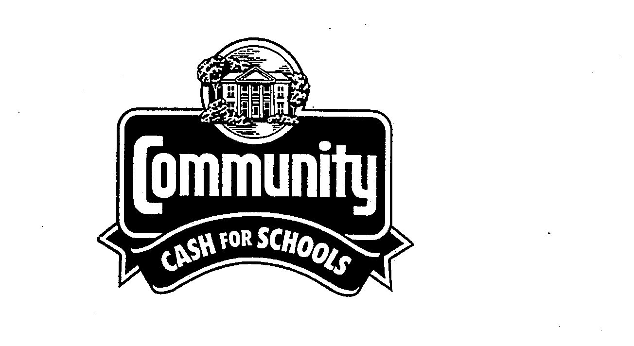 COMMUNITY CASH FOR SCHOOLS