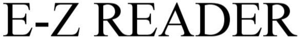 Trademark Logo E-Z READER