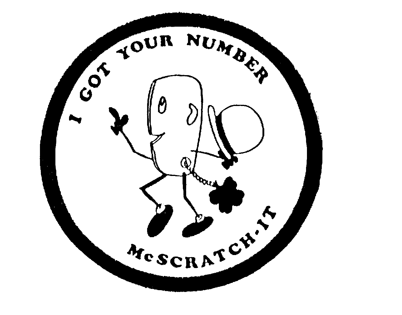  I GOT YOUR NUMBER MCSCRATCH-IT