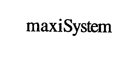 Trademark Logo MAXISYSTEM