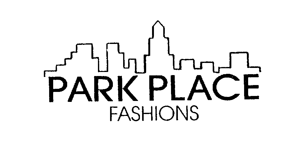  PARK PLACE FASHIONS