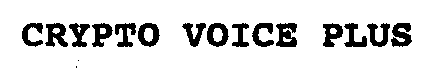 Trademark Logo CRYPTO-VOICE-PLUS