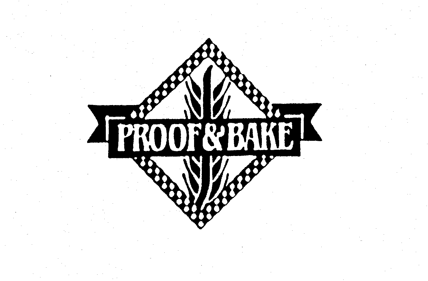  PROOF &amp; BAKE